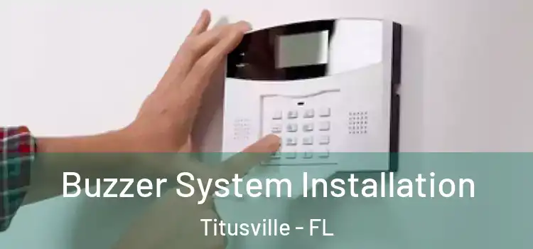 Buzzer System Installation Titusville - FL