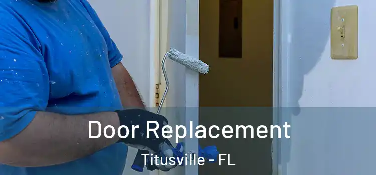 Door Replacement Titusville - FL