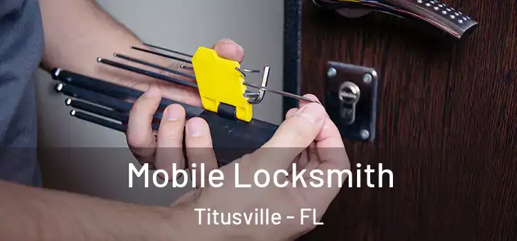 Mobile Locksmith Titusville - FL