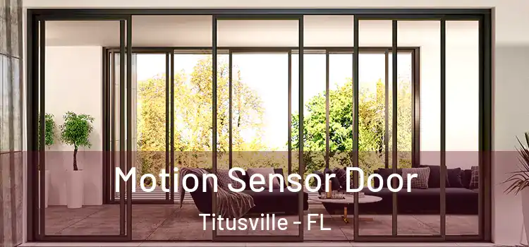 Motion Sensor Door Titusville - FL
