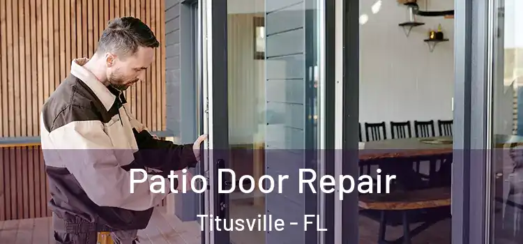 Patio Door Repair Titusville - FL