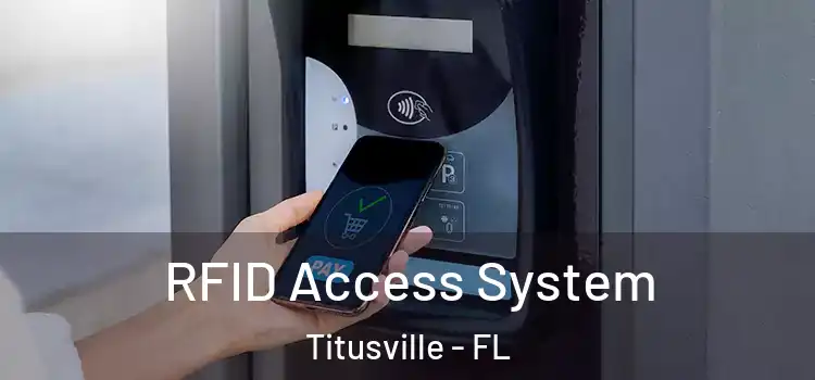 RFID Access System Titusville - FL